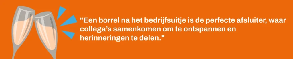Tip: Een bedrijfsuitje is niet compleet zonder borrel